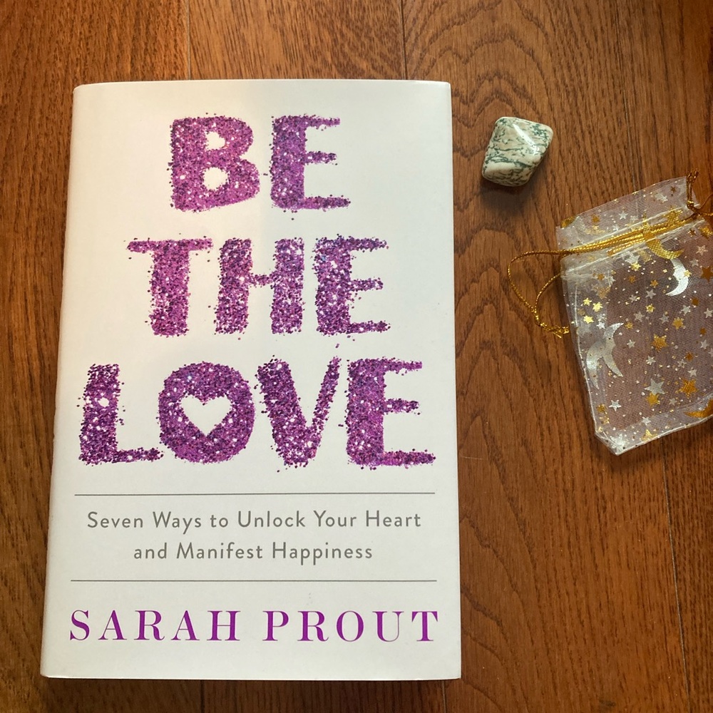 Be The Love Book - Sarah Prout